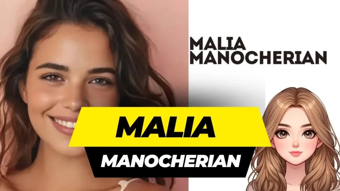 Malia manocherian