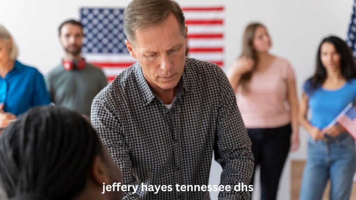 Jeffrey Hayes Tennessee DHS